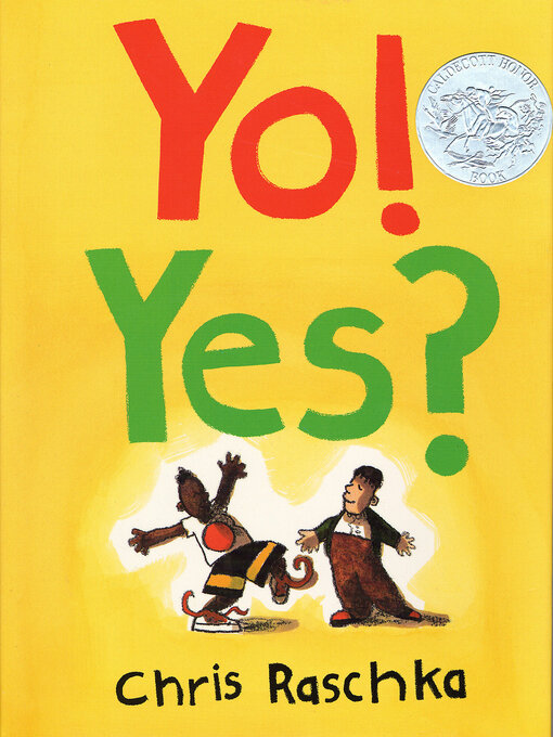 Title details for Yo! Yes? by Chris Raschka - Available